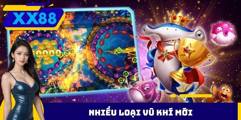 Nhiều loại vũ khí mới