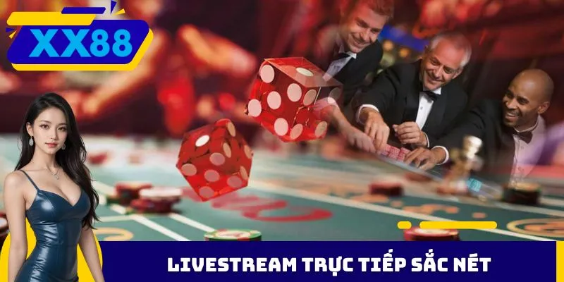 Livestream trực tiếp sắc nét