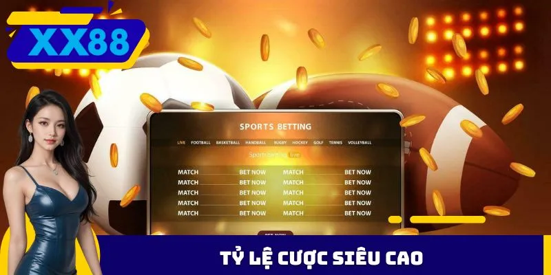 Tỷ lệ cược siêu cao